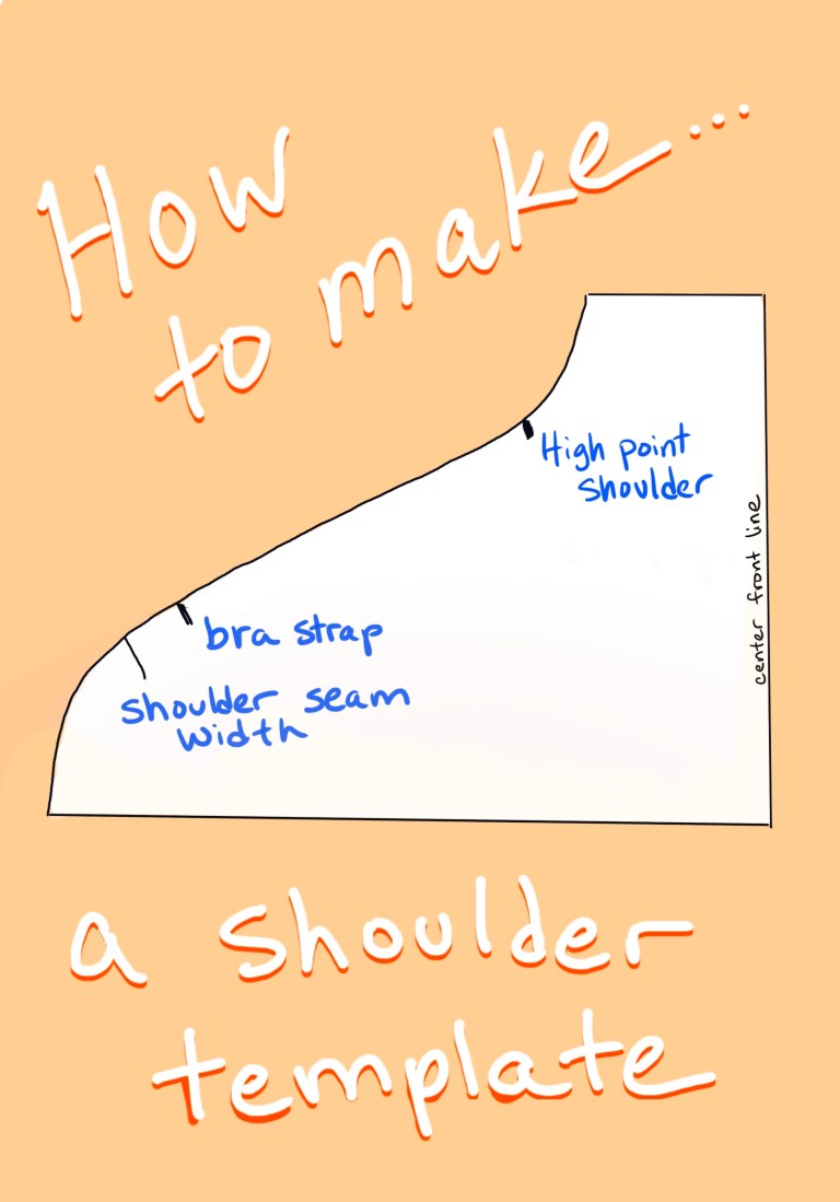 Halder Shoulder Pattern How to make a shoulder template – The Crooked Hem